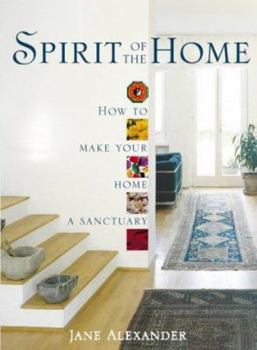 Paperback Spirit of the Home: How to Make Your Home a Sanctuary Book