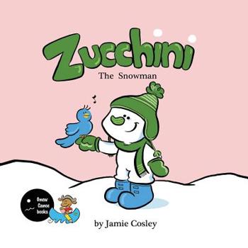 Paperback Zucchini the Snowman Book