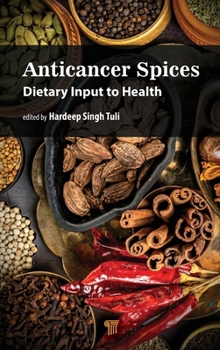 Hardcover Anticancer Spices: Dietary Input to Health Book