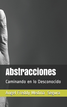 Paperback Abstracciones: Caminando en lo Desconocido [Spanish] Book