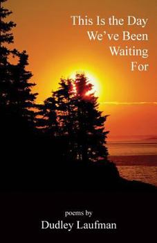 Paperback This Is the Day We've Been Waiting For Book