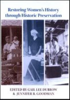 Restoring Women's History through Historic Preservation (Center Books on Contemporary Landscape Design) - Book  of the Center Books on Contemporary Landscape Design