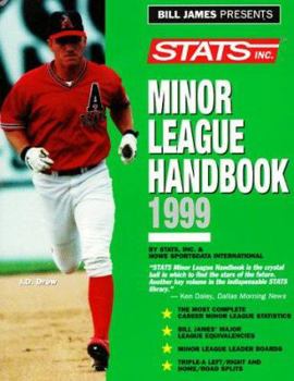 Paperback Bill James Presents Stats Minor League Handbook 1999 (Annual) Book