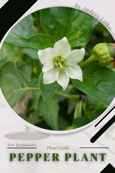 Paperback Pepper Plant: Plant Guide Book