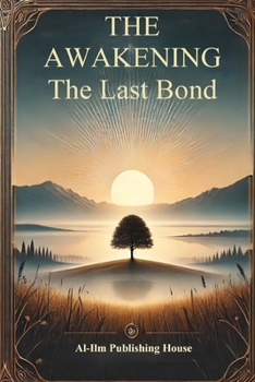 The Awakening - The Last Bond