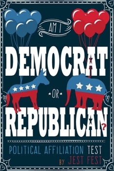 Paperback Am I Democrat or Republican? Political Affiliation Test Book