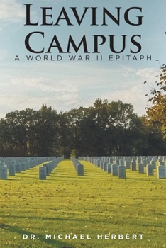 Paperback Leaving Campus: A World War II Epitaph Book