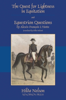 Hardcover The Quest for Lightness in Equitation and Equestrian Questions (translation) Book