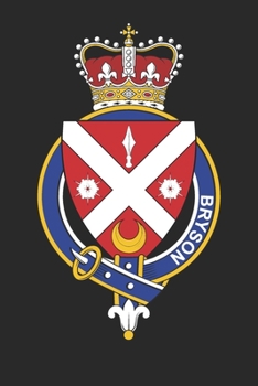 Bryson: Bryson Coat of Arms and Family Crest Notebook Journal (6 x 9 - 100 pages)