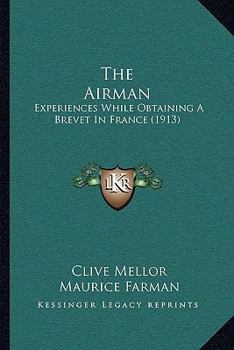 The Airman: Experiences While Obtaining A Brevet In France