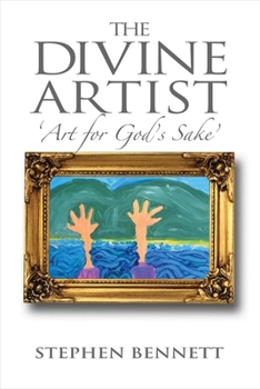 Paperback The Divine Artist: Art for God's Sake Volume 1 Book