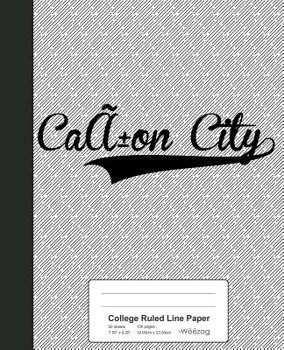 Paperback College Ruled Line Paper: CANON CITY Notebook Book