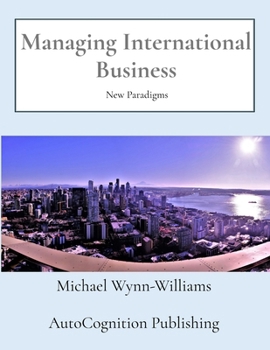 Paperback Managing International Business: New Paradigms Book