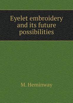 Paperback Eyelet embroidery and its future possibilities Book