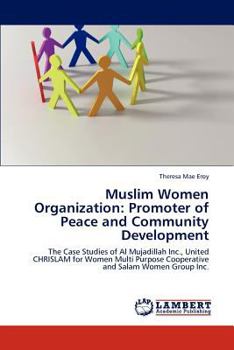 Paperback Muslim Women Organization: Promoter of Peace and Community Development Book