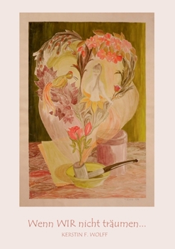 Paperback Wenn WIR nicht träumen . . . [German] Book