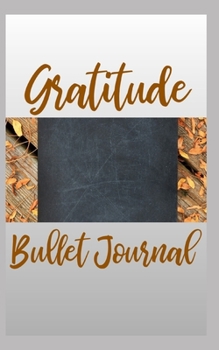 Gratitude Bullet Journal