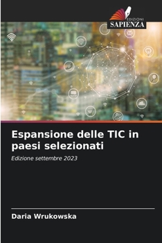 Espansione delle TIC in paesi selezionati (Italian Edition)