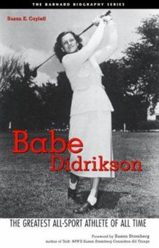 Paperback Babe Didrikson: The Greatest All-Sport Athlete of All Time Book