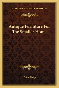 Paperback Antique Furniture For The Smaller Home Book