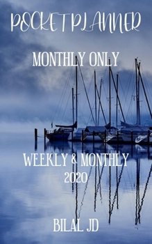 Paperback Pocket Planner Monthly Only: WEEKLY MONTHLY PLANNER 2020: 2020 CALENDAR: JAN 1st - DEC 31 Book