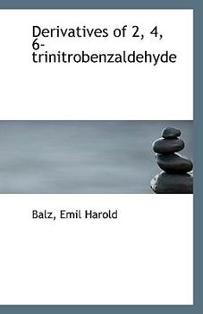 Paperback Derivatives of 2, 4, 6- Trinitrobenzaldehyde Book