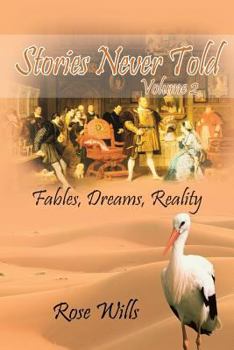 Paperback Stories Never Told Volume 2: Fables, Dreams, Reality Book