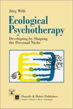 Hardcover Ecological Psychotherapy: Developing by Shaping the Personal Niche Book