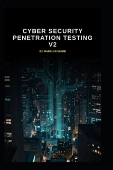 Paperback Cyber Security Penetration Testing v2: Updated information from v1 (Series 2a) Book