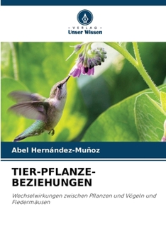 Tier-Pflanze-Beziehungen (German Edition)