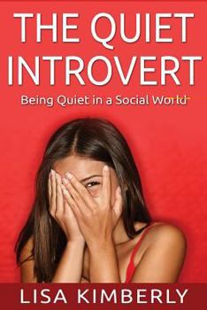 Paperback The Quiet Introvert: Being Quiet in a Social World Book