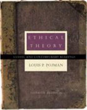 Paperback Ethical Theory: Classical and Contemporary Readings Book