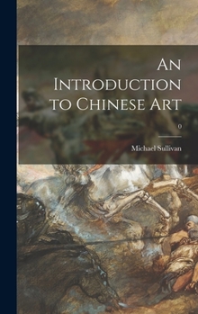 Hardcover An Introduction to Chinese Art; 0 Book
