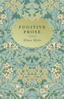 Paperback Fugitive Prose: With an Essay By Martha Elizabeth Johnson Book