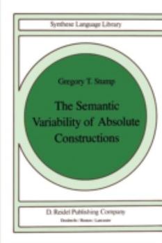 Paperback The Semantic Variability of Absolute Constructions Book