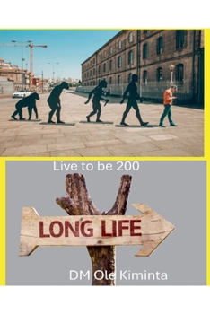 Paperback Live to be 200 Book