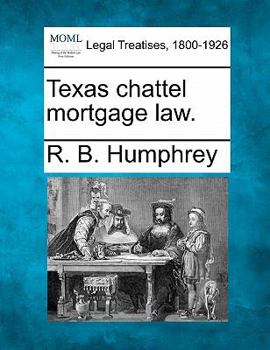 Paperback Texas Chattel Mortgage Law. Book