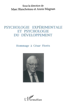 Paperback Psychologie expérimentée et psychologie du développement: (Hommage à César Florès) [French] Book