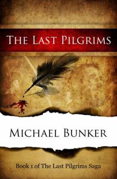 The Last Pilgrims - Book #1 of the Last Pilgrims
