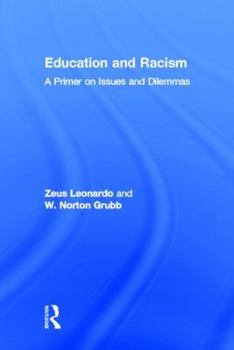 Hardcover Education and Racism: A Primer on Issues and Dilemmas Book