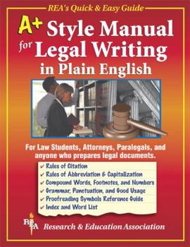 A Style Manual for Legal Writing In Pla (Rea's Quick & Easy Guide)