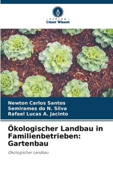Paperback Ökologischer Landbau in Familienbetrieben: Gartenbau [German] Book