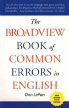 Paperback The Broadview Book of Common Errors in English - Fifth Edition: A Guide to Righting Wrongs Book