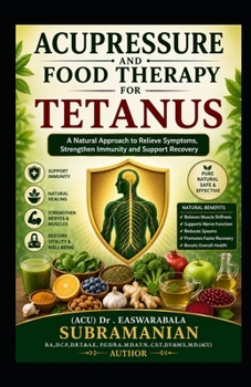 Paperback Acupressure and Food Therapy for Tetanus: Tetanus Book