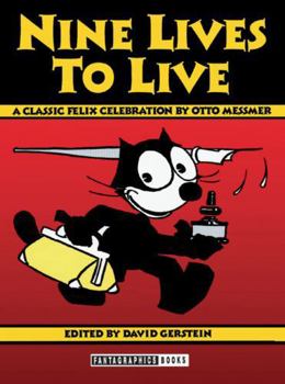 Hardcover Nine Lives to Live: A Classic Felix Celebration Book
