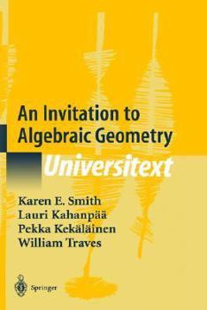 Hardcover An Invitation to Algebraic Geometry Book