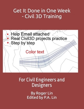 Paperback Get It Done in One Week - Civil 3D Training: For Civil Engineers and Designers Book
