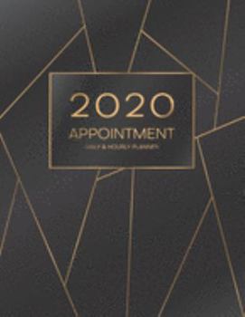 Paperback 2020 Appointment Daily & Hourly Planner: Time Blocking Planner 52 Weeks Monday to Sunday 8 AM to 9 PM Daily and Hourly Schedule Notebook 15 Minute Inc Book