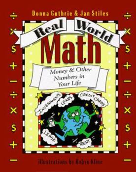 Hardcover Real World Math: Money and Other Numbers in Your Life Book