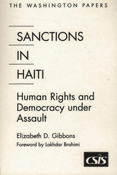 Paperback Sanctions in Haiti: Human Rights and Democracy Under Assault Book